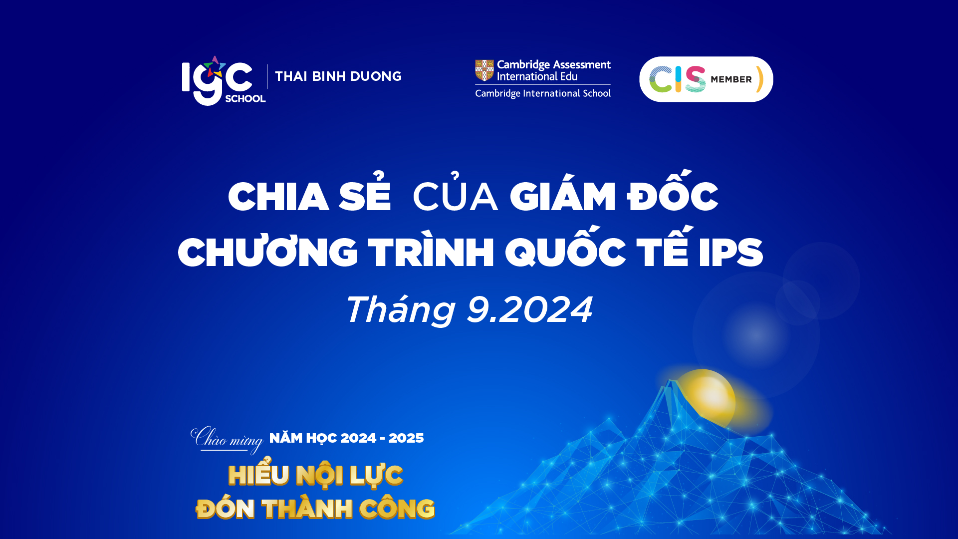 Chia sẻ của Giám đốc chương trình Quốc tế IPS - Tháng 9.2024