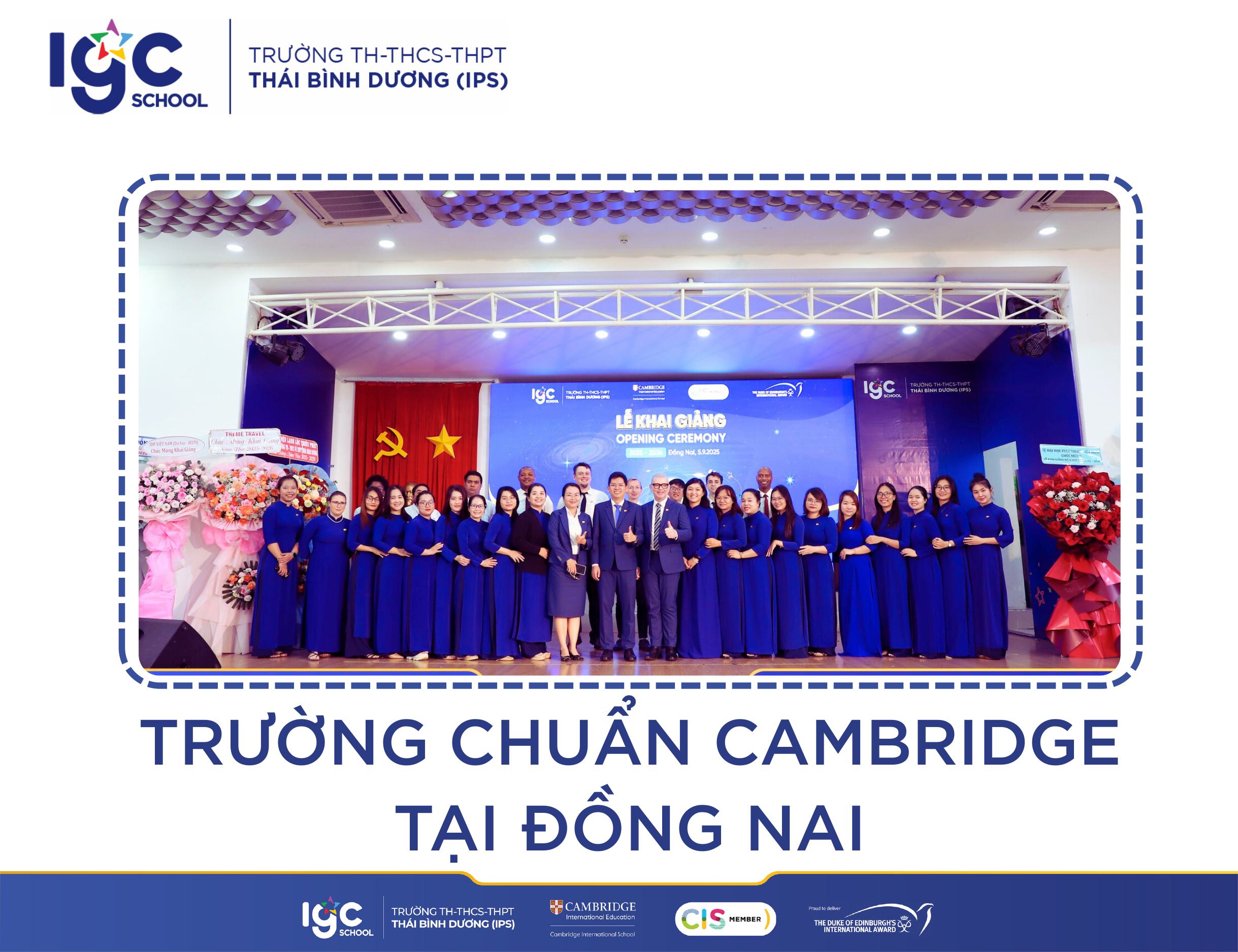Tiêu chuẩn nào cho một trường chuẩn Cambridge tại Đồng Nai?