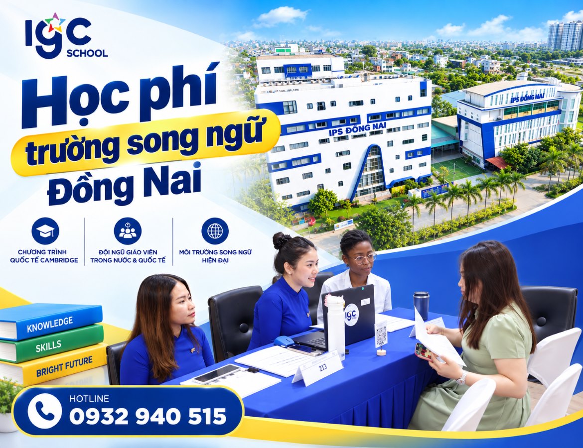 Học phí trường song ngữ Đồng Nai 2026: Cập nhật mới nhất