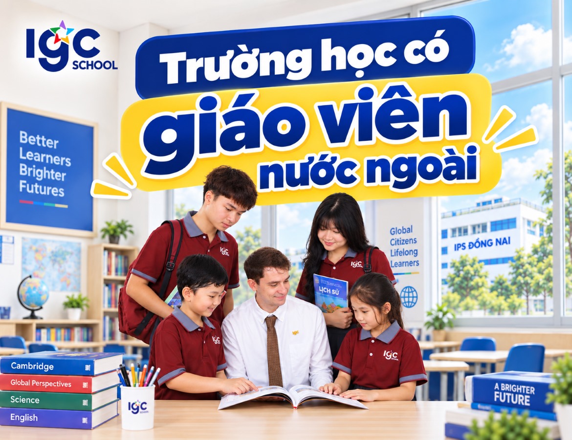 Trường học có giáo viên nước ngoài: Những tiêu chí hàng đầu khi lựa chọn trường